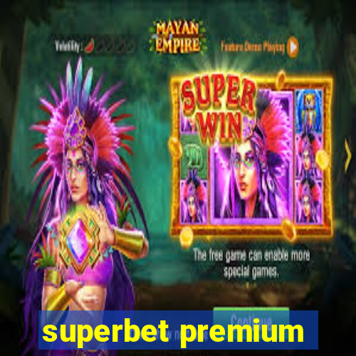 superbet premium